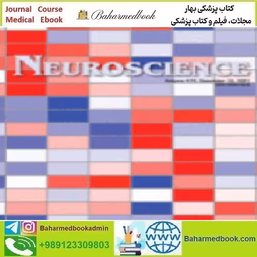 Neuroscience Volume 452 to 479 2021 TRUE PDF price 27€ - کتاب پزشکی بهار