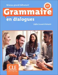 کتاب Grammaire en dialogues Niveau grand débutant A1