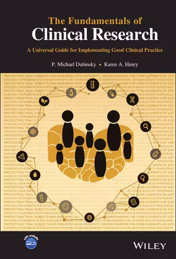 خرید و دانلود نسخه کامل کتاب The Fundamentals of Clinical Research: A Universal Guide for Implementing Good Clinical Practice