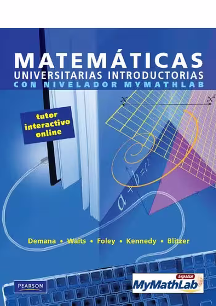 خرید و دانلود نسخه کامل کتاب Matemáticas universitarias introductorias con nivelador Mymathlab tutor interactivo online