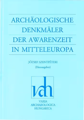 خرید و دانلود نسخه کامل کتاب Archäologische Denkmäler der Awarenzeit in Mitteleuropa [Bd. 1]
