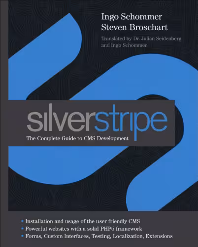 خرید و دانلود نسخه کامل کتاب SilverStripe: The Complete Guide to CMS Development (Wiley)