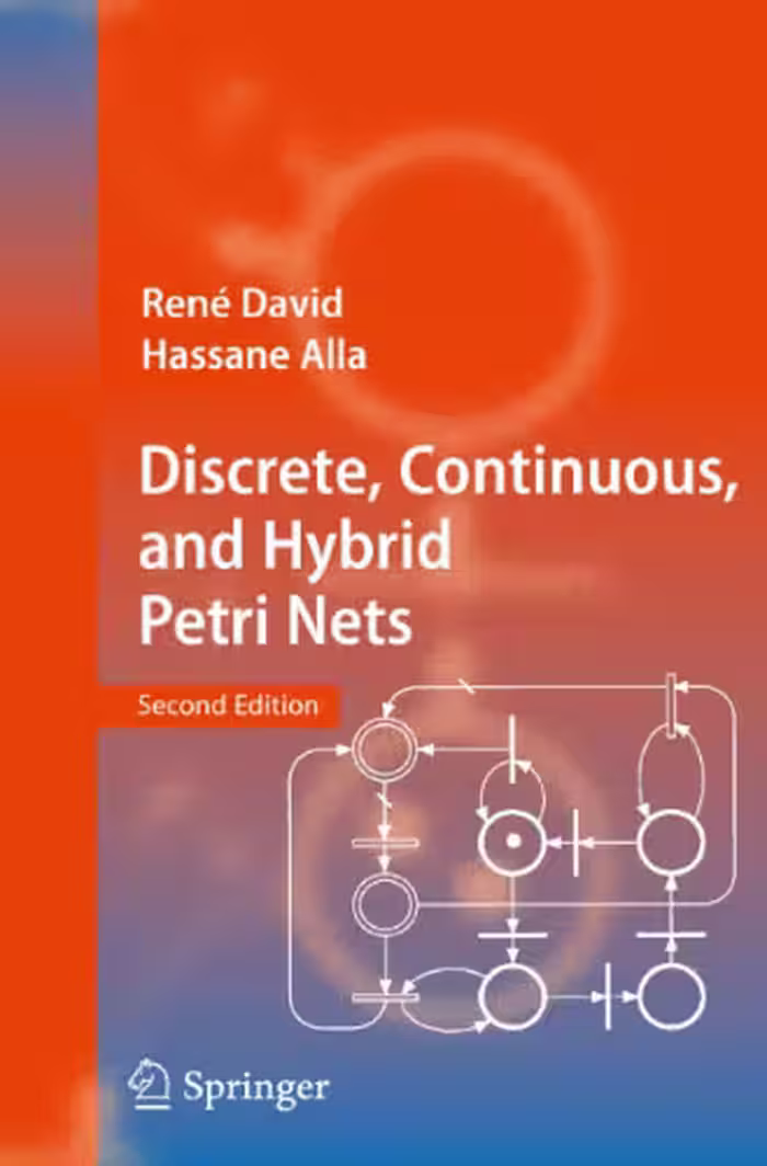 خرید و دانلود نسخه کامل کتاب Discrete, Continuous, and Hybrid Petri Nets