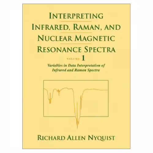 خرید و دانلود نسخه کامل کتاب Interpreting Infrared, Raman, and Nuclear Magnetic Resonance Spectra (2 volume set)
