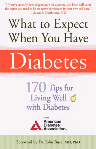 خرید و دانلود نسخه کامل کتاب What to Expect When You Have Diabetes: 170 Tips for Living Well with Diabetes