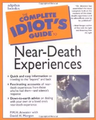 خرید و دانلود نسخه کامل کتاب The Complete Idiot's Guide to Near-Death Experiences
