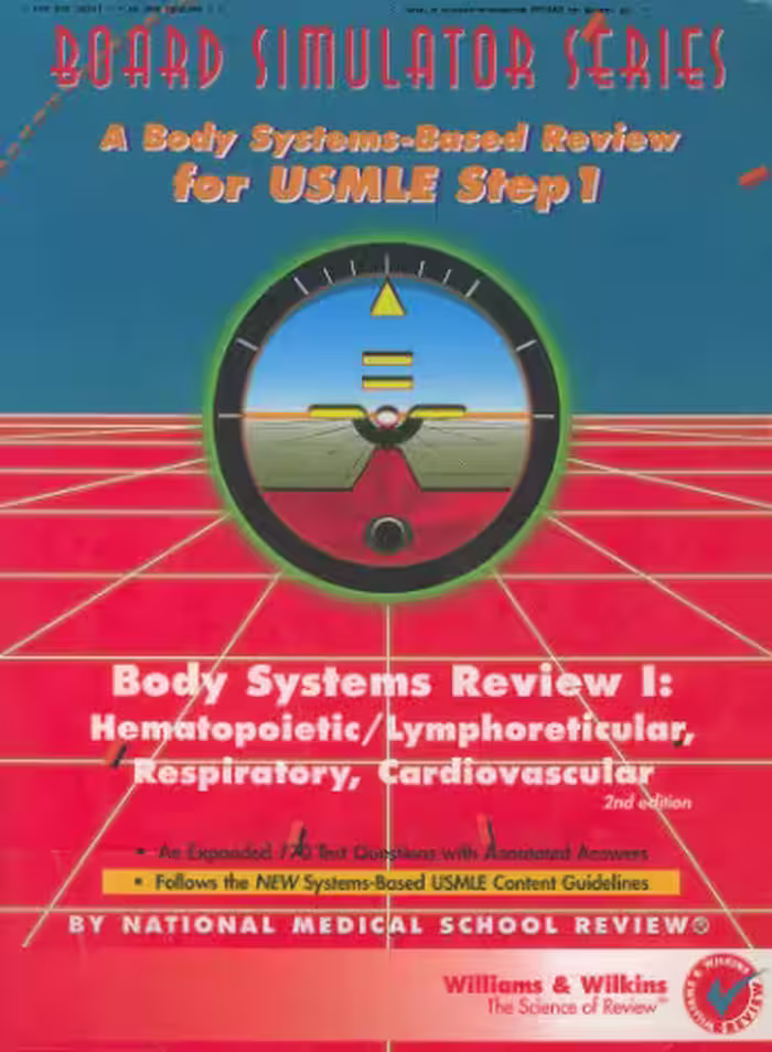 خرید و دانلود نسخه کامل کتاب Board Simulator Series: Body Systems Review I: Hematopoietic/Lymphoreticular, Respiratory, Cardiovascular. A Body System-Based Review for USMLE Step 1