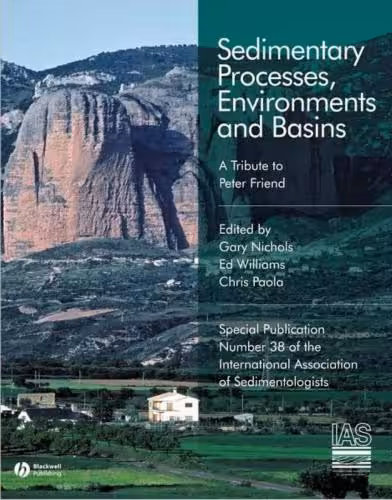 خرید و دانلود نسخه کامل کتاب Sedimentary Processes, Environments and Basins: A Tribute to Peter Friend (Special Publication 38 of the IAS)