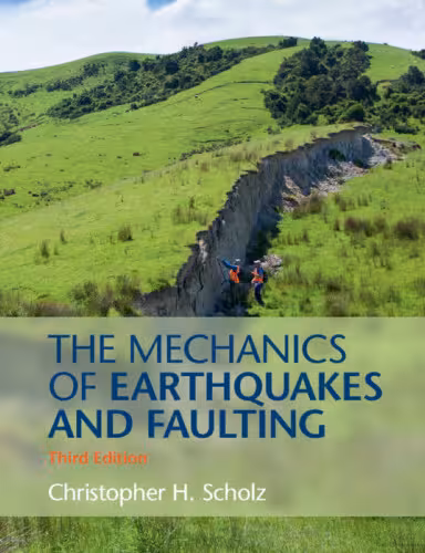 خرید و دانلود نسخه کامل کتاب The Mechanics of Earthquakes and Faulting