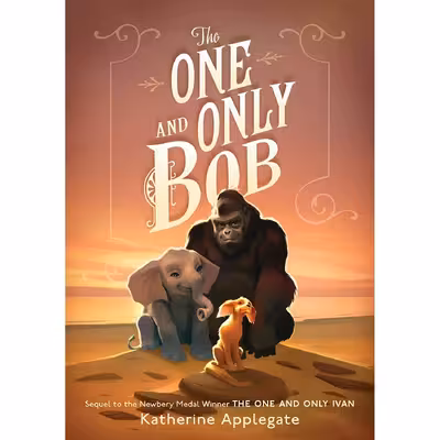 کتاب The One and Only Bob  اثر Katherine Applegate and Patricia Castelao انتشارات HarperCollins