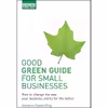 کتاب Good Green Guide for Small Business اثر Impetus Consulting انتشارات A&amp;C Black Business Information and Development