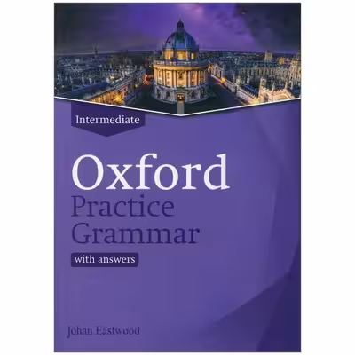کتاب Oxford practice grammar intermediate اثر جمعی از نویسندگان انتشارات رهنما