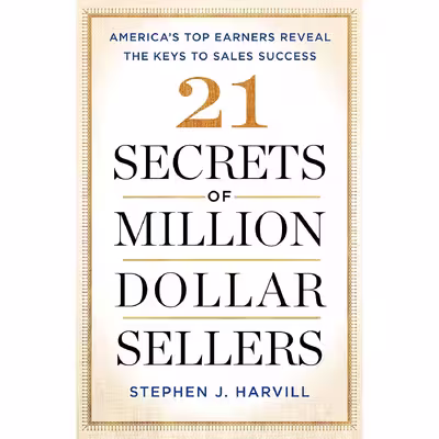 کتاب 21 Secrets of Million-Dollar Sellers اثر Stephen J. Harvill انتشارات Touchstone