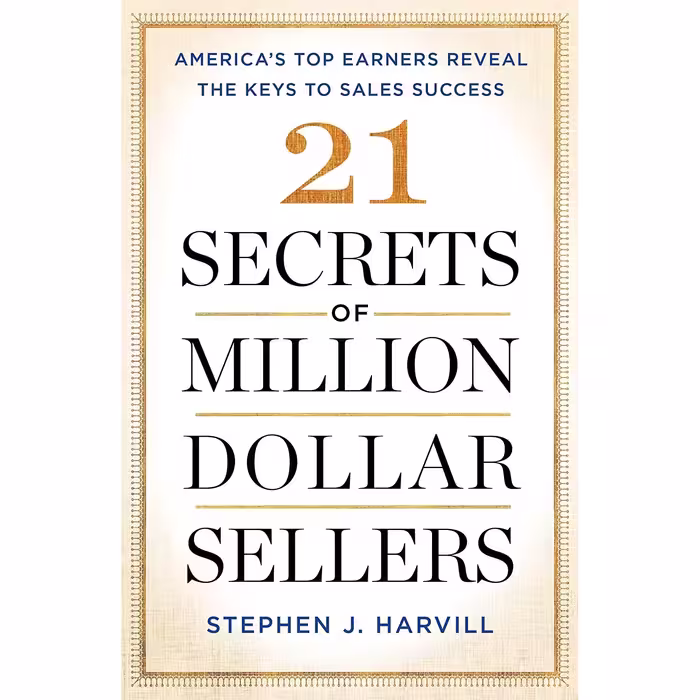 کتاب 21 Secrets of Million-Dollar Sellers اثر Stephen J. Harvill انتشارات Touchstone