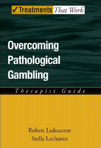 خرید و دانلود نسخه کامل کتاب Overcoming Pathological Gambling: Therapist Guide