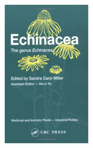 خرید و دانلود نسخه کامل کتاب Echinacea: The genus Echinacea (Medicinal and Aromatic Plants - Industrial Profiles)