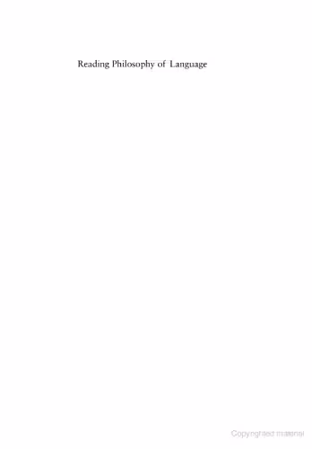 خرید و دانلود نسخه کامل کتاب Reading Philosophy of Language: Selected Texts with Interactive Commentary