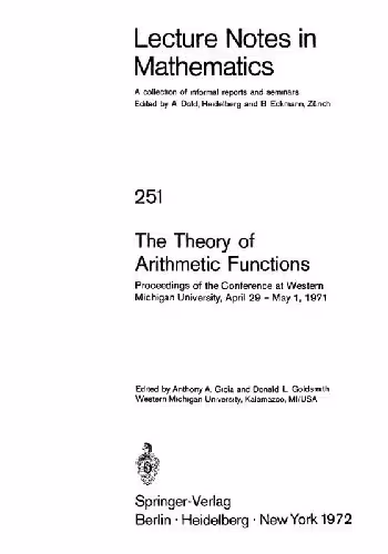 خرید و دانلود نسخه کامل کتاب The theory of arithmetic functions; proceedings of the conference at Western Michigan University, April 29 - May 1, 1971