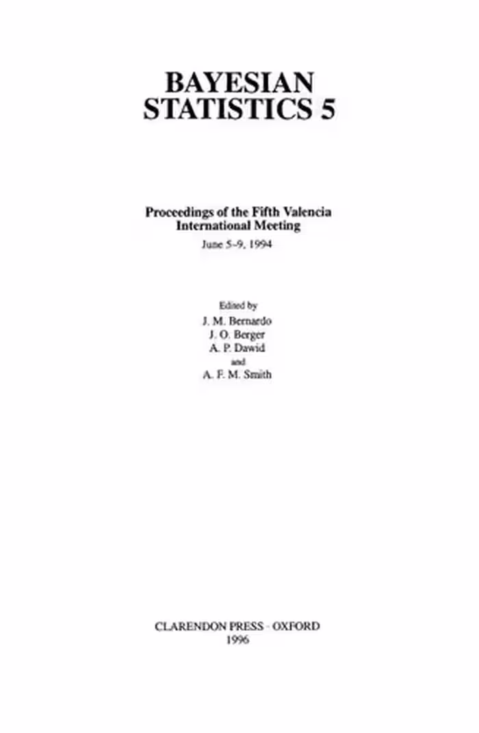 خرید و دانلود نسخه کامل کتاب Bayesian Statistics 5: Proceedings of the Fifth Valencia International Meeting, June 5-9, 1994