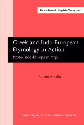 خرید و دانلود نسخه کامل کتاب Greek and Indo-European Etymology in Action: Proto-Indo-European *aǵ-
