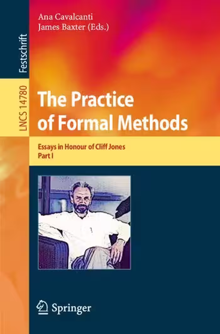 خرید و دانلود نسخه کامل کتاب The Practice of Formal Methods: Essays in Honour of Cliff Jones