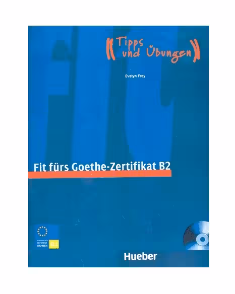 Fit furs Goethe Zertifikat B2 فیت فورس گوته زرتیفیکات
