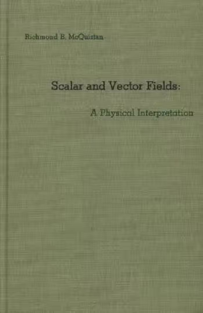 خرید و دانلود نسخه کامل کتاب Scalar and Vector Fields: a Physical Interpretation