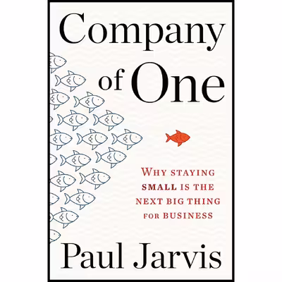 کتاب Company Of One اثر Paul Jarvis انتشارات Mariner Books