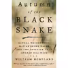 کتاب Autumn of the Black Snake اثر William Hogeland انتشارات Farrar, Straus and Giroux
