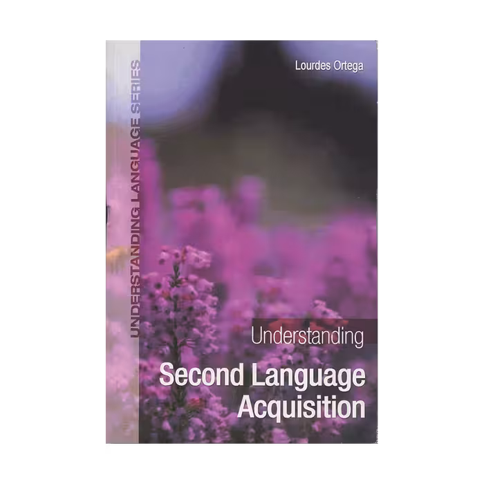 Understanding Second Language Acquisition