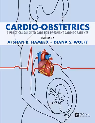 خرید و دانلود نسخه کامل کتاب Cardio-Obstetrics: A Practical Guide to Care for Pregnant Cardiac Patients