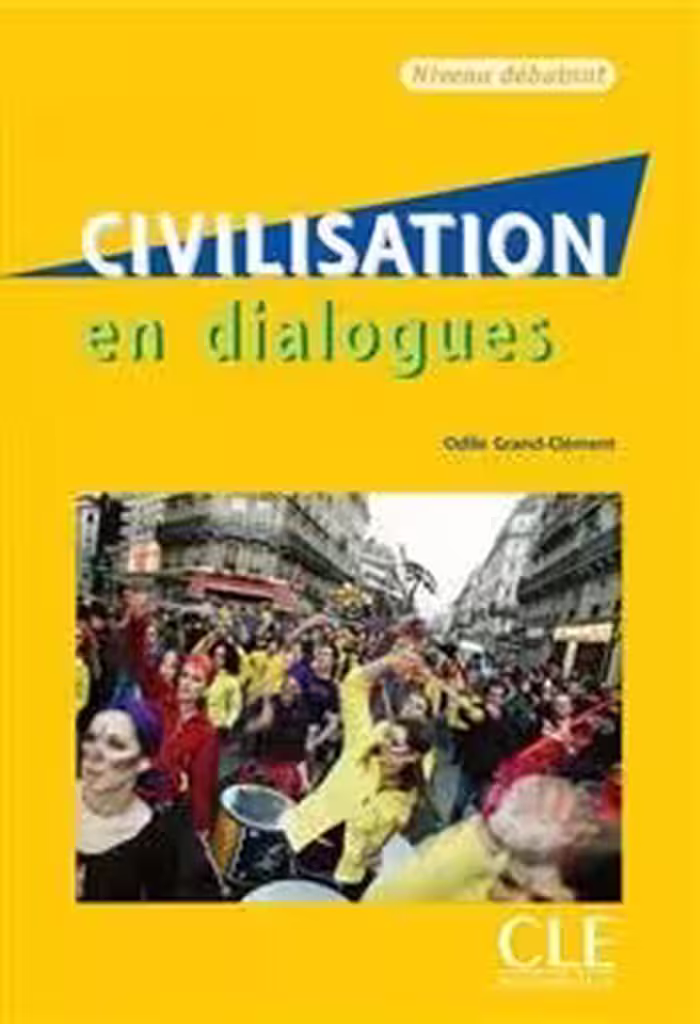 کتاب زبان فرانسه سیویلایزیشن ان دیالوگ Civilisation en dialogues – debutant