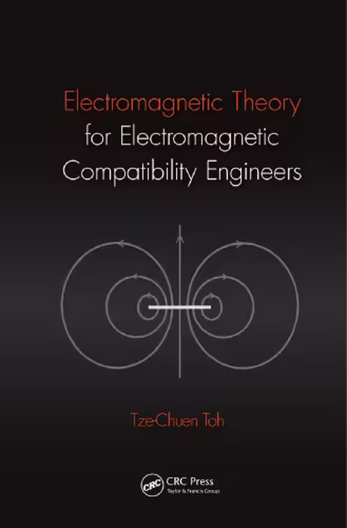 خرید و دانلود نسخه کامل کتاب Electromagnetic Theory for Electromagnetic Compatibility Engineers