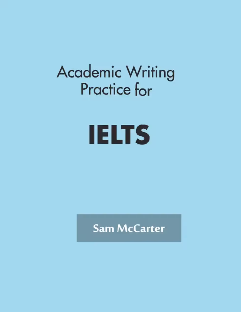 آکادمیک رایتینگ پرکتیس فور آیلتس | کتاب انگلیسی Academic Writing Practice For IELTS