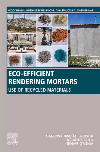 خرید و دانلود نسخه کامل کتاب Eco-efficient Rendering Mortars: Use of Recycled Materials