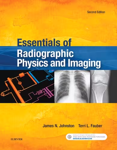 خرید و دانلود نسخه کامل کتاب Essentials of Radiographic Physics and Imaging, 2nd Edition