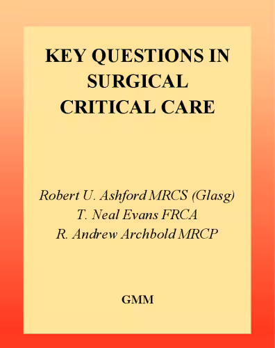خرید و دانلود نسخه کامل کتاب Key Questions In Surgical Critical Care