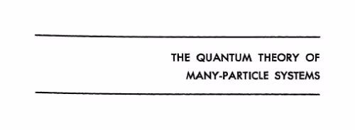 خرید و دانلود نسخه کامل کتاب Quantum Theory of Many-Particle Systems