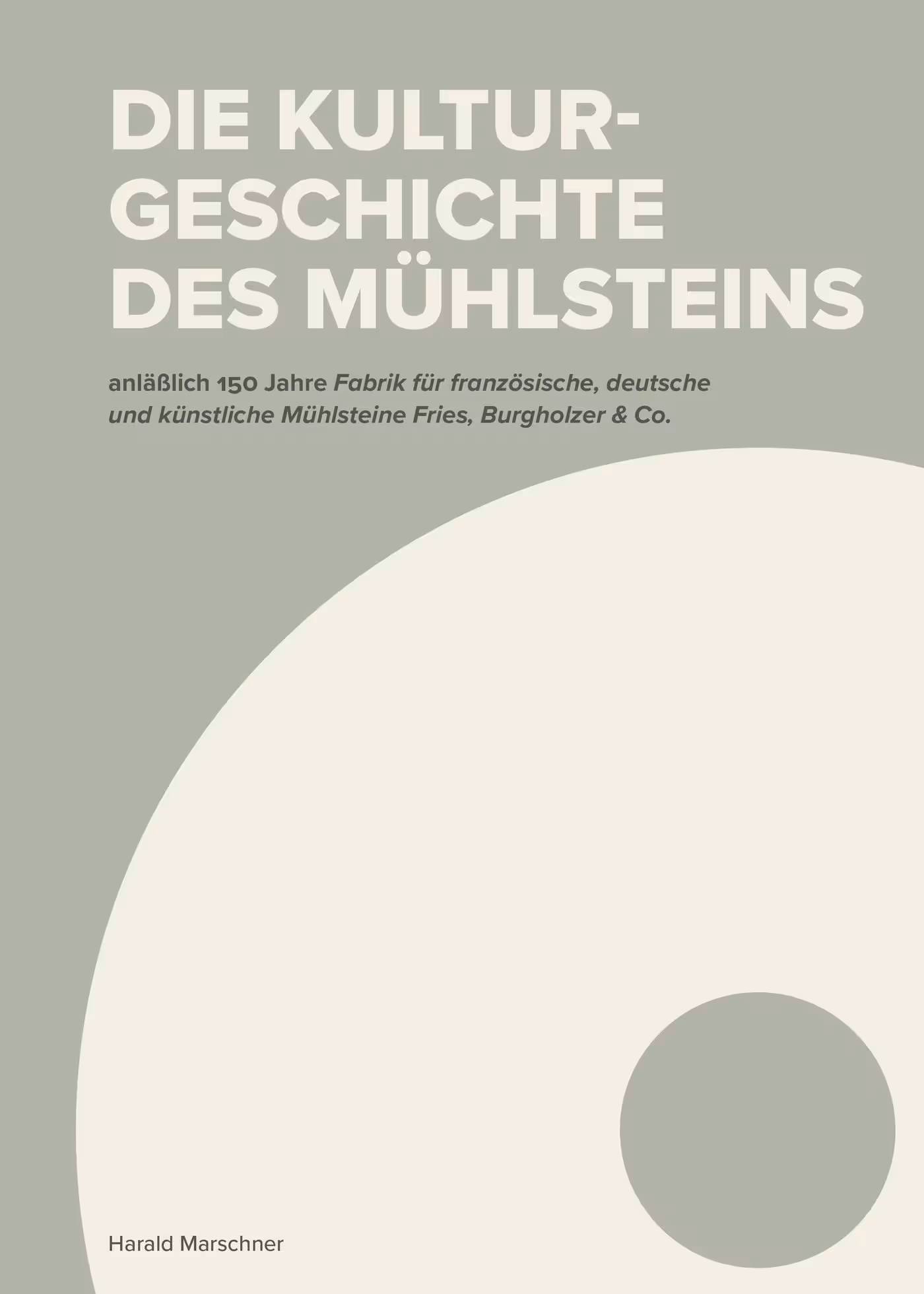 خرید و دانلود نسخه کامل کتاب Die Kulturgeschichte des Mühlsteins