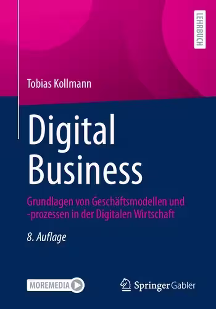 خرید و دانلود نسخه کامل کتاب Digital Business: Grundlagen von Geschäftsmodellen und -prozessen in der Digitalen Wirtschaft