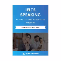IELTS SPEAKING ACTUAL TESTS WITH ANSWERS February May 2021 آیلتس اسپیکینگ اکچوال تست فوریه می