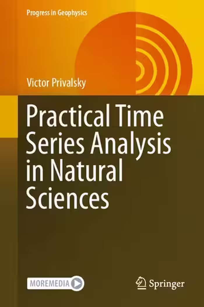 خرید و دانلود نسخه کامل کتاب Practical Time Series Analysis in Natural Sciences: Applications to Natural Sciences and Engineering