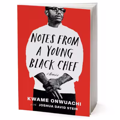 کتاب Notes from a Young Black Chef اثر Kwame Onwuachi انتشارات Random House Inc