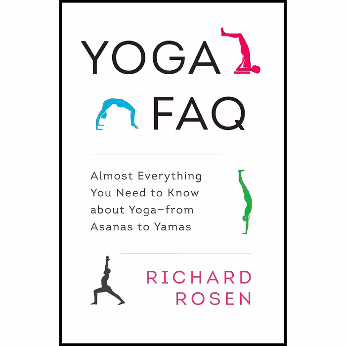 کتاب Yoga FAQ اثر Richard Rosen and Rodney Yee انتشارات Shambhala