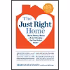 کتاب The Just Right Home اثر Marianne Cusato and Daniel DiClerico انتشارات Workman Publishing Company
