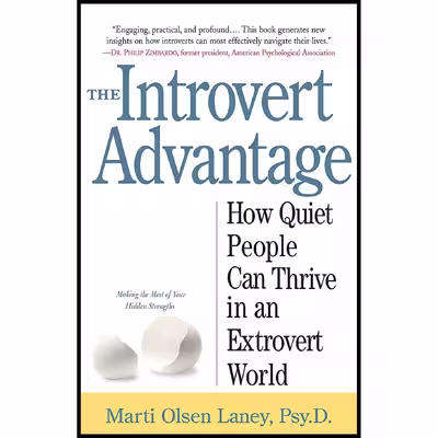 کتاب The Introvert Advantage اثر Marti Olsen Laney انتشارات Workman Publishing Company