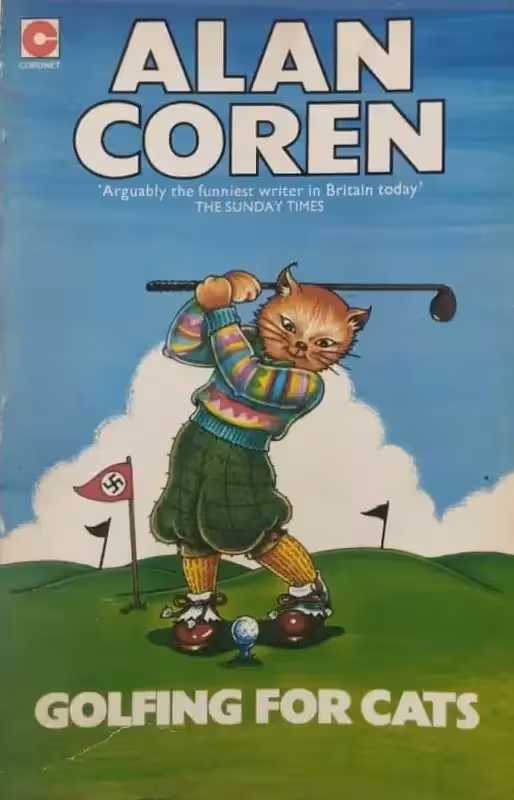 Golfing for Cats | Alan Coren