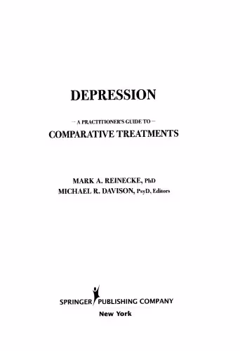 خرید و دانلود نسخه کامل کتاب Depression: A Practitioner's Guide to Comparative Treatments (Springer Series on Comparative Treatments for Psychological Disorders)