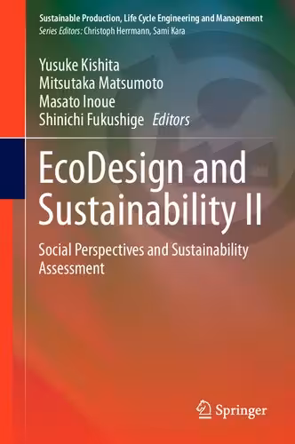 خرید و دانلود نسخه کامل کتاب EcoDesign and Sustainability II: Social Perspectives and Sustainability Assessment