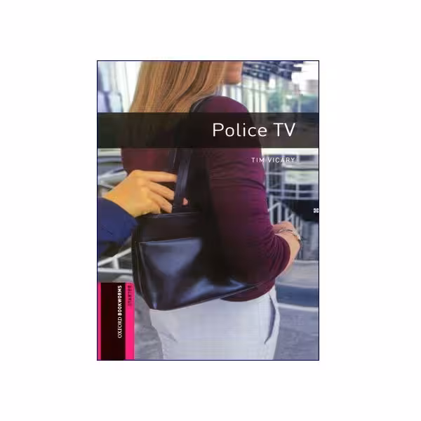 Oxford Bookworms Starter: Police TV